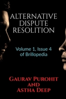 Alternative Dispute Resolition: Volume 1, Issue 4 of Brillopedia 1684874106 Book Cover