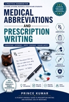 Medical Abbreviations and Prescription Writing: A Practical Handbook for B.Pharm, D.Pharm, Nursing, and Healthcare Students B0H9MCNPJ5 Book Cover