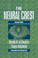 The Neural Crest 0521122252 Book Cover