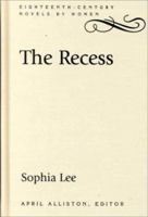 The Recess: A Tale of Other Times 0813109787 Book Cover