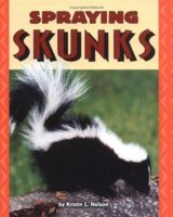 Spraying Skunks 0822546701 Book Cover