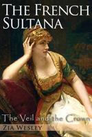 The French Sultana 150064255X Book Cover