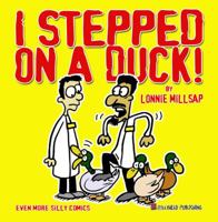 I Stepped on a Duck! 0984328920 Book Cover