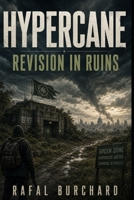Hypercane: Revision in Ruins B0H6FNMF9V Book Cover