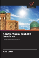 Konfrontacja arabsko-izraelska 6203054275 Book Cover