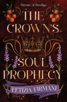 The Crown's Soul Prophecy B0CP4ZZBRS Book Cover