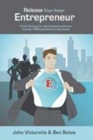 Release Your Inner Entrepreneur - Fresh thinking for new business ventures. 1847283136 Book Cover