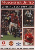 Manchester United Official Yearbook 2001 (Manchester United) 0233999523 Book Cover