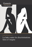 La lutte contre les discriminations liées à l’origine 9975153518 Book Cover