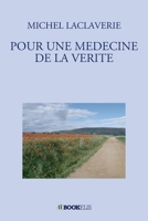 Pour Une Medecine de la Verite (French Edition) B094QKXKD3 Book Cover