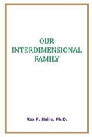 Our Interdimensional Family 1495963209 Book Cover