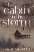 The Cabin In The Storm: Alternate Cover B0GZ49MFG9 Book Cover