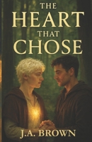 The Heart That Chose B0GKVG57NY Book Cover