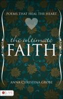 The Ultimate Faith 1606960407 Book Cover