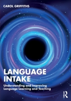 Language Intake: Understanding and Improving Language Learning and Teaching 1032799927 Book Cover