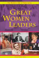 Great Women Leaders (Women's Hall of Fame Series) 1896764819 Book Cover