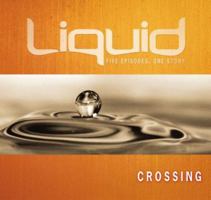 Crossing Participant's Guide (Liquid) 1418533513 Book Cover
