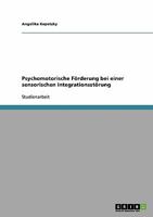 Psychomotorische F�rderung bei einer sensorischen Integrationsst�rung 3638674657 Book Cover