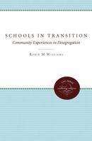Schools in Transition: Community Experiences in Desegregation 0807867578 Book Cover