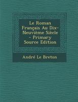 Le Roman Fran�ais Au Dix-Neuvi�me Si�cle 1145194702 Book Cover