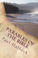 Parables of the Bible: Discovering the Mysteries of God's kingdom (the Word series Book 1) 1539841014 Book Cover