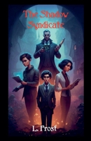 The Shadow Syndicate B0GC3J9TP7 Book Cover
