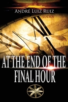 At the End of the Final Hour B0FVGC6G9H Book Cover