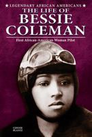 The Life of Bessie Coleman 0766061175 Book Cover