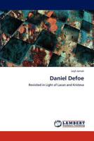 Daniel Defoe: Revisited in Light of Lacan and Kristeva 3848480492 Book Cover