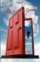 Faith, Hope and Gravity 1477681787 Book Cover