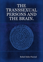 The Transsexual Persons and the Brain 1847992722 Book Cover