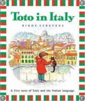 Toto in Italy: A First Taste of Italy and the Italian Language 0844292893 Book Cover