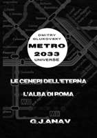 Le ceneri dell'Eterna. L'alba di Roma 8893325462 Book Cover