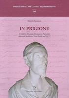 In Prigione: Il Diario del Conte Alamanno Agostini Detenuto Politico a Forte Stella Nel 1833 8859607272 Book Cover