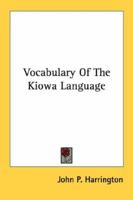 Vocabulary Of The Kiowa Language 1432554743 Book Cover