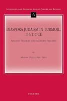 Diaspora Judaism in Turmoil, 116/17 Ce: Ancient Sources and Modern Insights (Interdisciplinary Studies in Ancient Culture and Religion, 6) (Interdisciplinary Studies in Ancient Culture and Religion) 9042916052 Book Cover