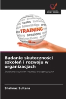 Badanie skutecznosci szkolen i rozwoju w organizacjach (Polish Edition) 6200755272 Book Cover