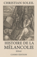 Histoire de la mélancolie (French Edition) B0G6GPPSBV Book Cover