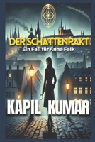 Der Schattenpakt: Ein Fall für Anna Falk (German Edition) B0DPWCK1VR Book Cover