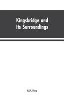 Kingsbridge and its Surroundings 1017102600 Book Cover