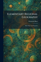 Elementary Regional Geography: With Maps and Diagrams 1025632214 Book Cover