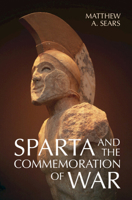 Sparta and the Commemoration of War 1316519457 Book Cover