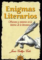 Enigmas literarios / Literary enigmas: Secretos y misterios en la historia de la literatura / Secrets and mysteries in the history of literature;Oraculo 1501030159 Book Cover