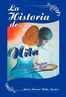 La Historia de Nila: Basado En Hechos de La Vida Real 1463317263 Book Cover