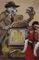The Dry Spell 161450587X Book Cover
