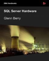 SQL Server Hardware 1906434638 Book Cover