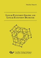 Linear Extension Graphs and Linear Extension Diameter 386955245X Book Cover