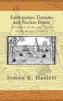Earthquakes, Tsunami and Nuclear Power: Relevance of the 1607 flood in the Bristol Channel 1466489871 Book Cover