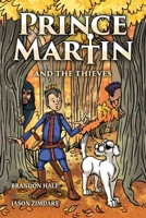 Prince Martin and the Thieves 1979571856 Book Cover