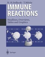 Immune Reactions: Headlines, Overviews, Tables and Graphics 3540589570 Book Cover